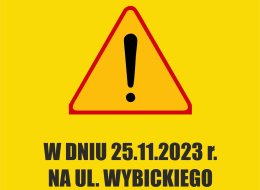 Utrudnienia na ul. Wybickiego w dniu 25.11